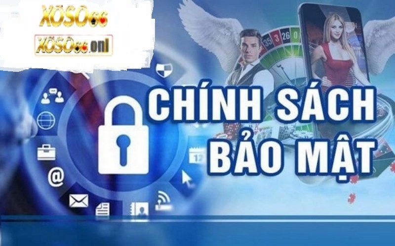 Chính sách bảo mật xoso66